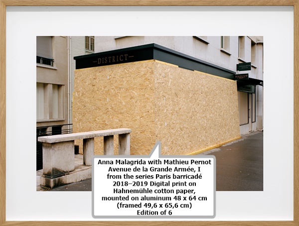 click to enlarge- double click to reduce Anna Malagrida with Mathieu Pernot
Avenue de la Grande Armée, I
from the series Paris barricadé 2018–2019
Digital print on Hahnemühle cotton paper, mounted on aluminum
48 x 64 cm (framed 49,6 x 65,6 cm)
Edition of 6