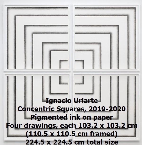 click to enlarge- double click to reduce Ignacio Uriarte
Concentric Squares, 2019-2020
Pigmented ink on paper
Four drawings, each 103.2 x 103.2 cm (110.5 x 110.5 cm framed)
224.5 x 224.5 cm total size