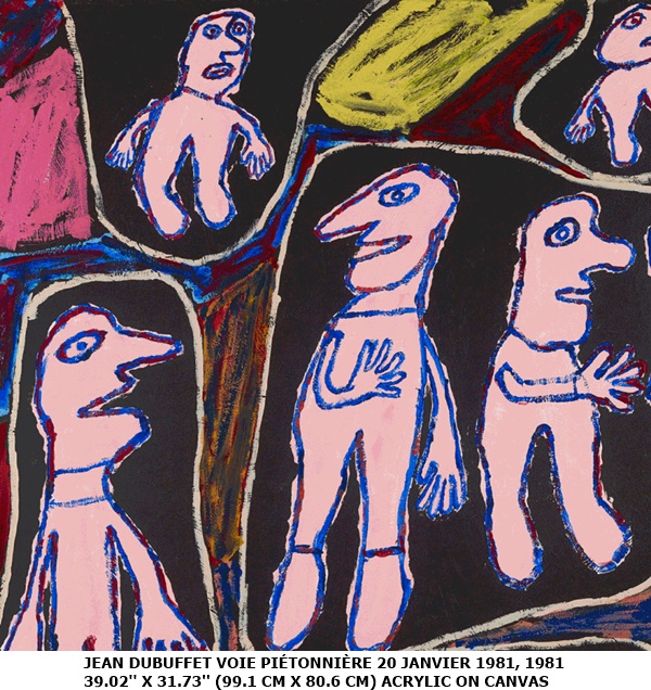 JEAN DUBUFFET
VOIE PIÉTONNIÈRE 20 JANVIER 1981, 1981
39.02'' X 31.73'' (99.1 CM X 80.6 CM)
ACRYLIC ON CANVAS
