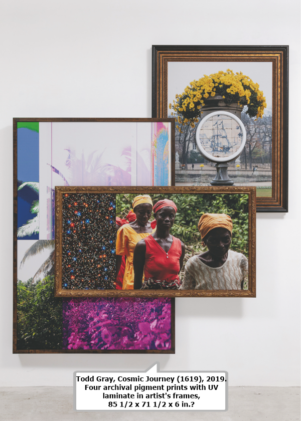 click to enlarge- double click to reduce Todd Gray
Cosmic Journey (1619), 2019.
Four archival pigment prints with UV laminate in artist's frames,
85 1⁄2 x 71 1⁄2 x 6 in.