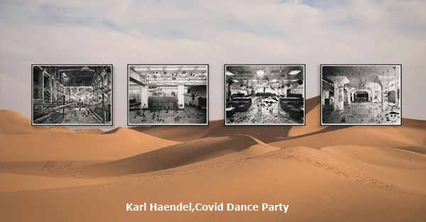 Karl Haendel,Covid Dance Party 