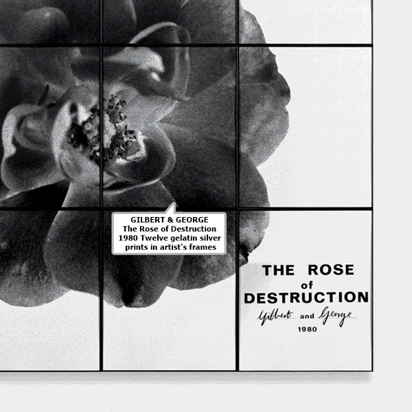 GILBERT & GEORGE
The Rose of Destruction
1980
Twelve gelatin silver prints in artist's frames