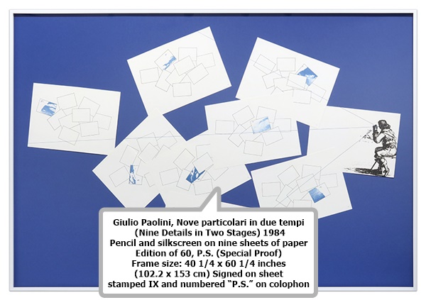 click to enlarge- double click to reduce Giulio Paolini
Nove particolari in due tempi (Nine Details in Two Stages) 1984
Pencil and silkscreen on nine sheets of paper
Edition of 60, P.S. (Special Proof)
Frame size: 40 1/4 x 60 1/4 inches (102.2 x 153 cm)
Signed on sheet stamped IX and numbered “P.S.” on colophon
