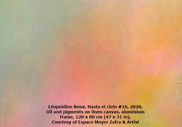 click to enlarge- double click to reduce Léopoldine Roux, Hasta el cielo #16, 2020, Oil and pigments on linen canvas, aluminium frame, 120 x 80 cm (47 x 31 in), Courtesy of Espace Meyer Zafra & Artist